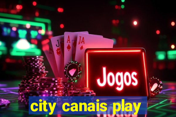 city canais play